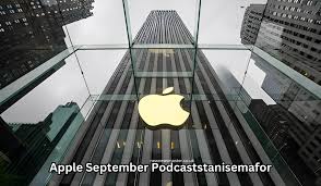 apple september podcaststanisemafor